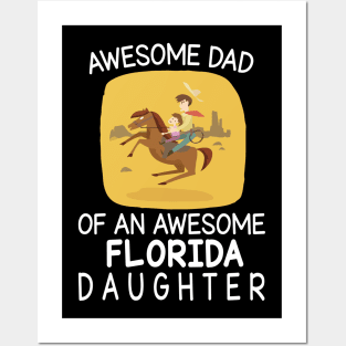 Daddy & Daughter Riding Horse Together Happy Father Day Awesome Dad Of An Awesome Florida Daughter Posters and Art